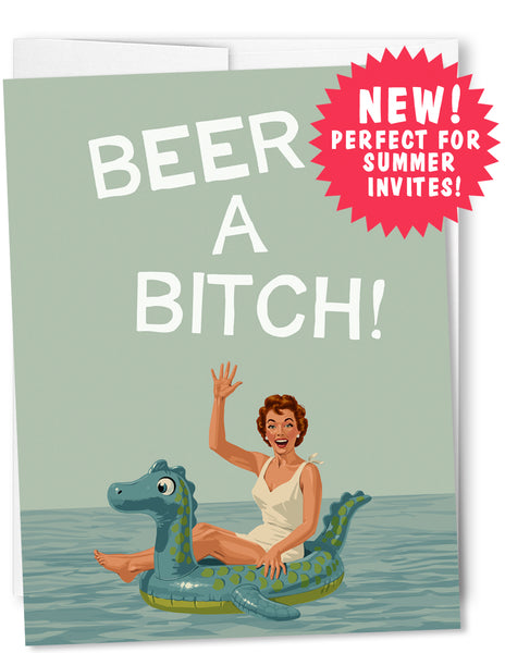Beer A Bitch- Greeting Card