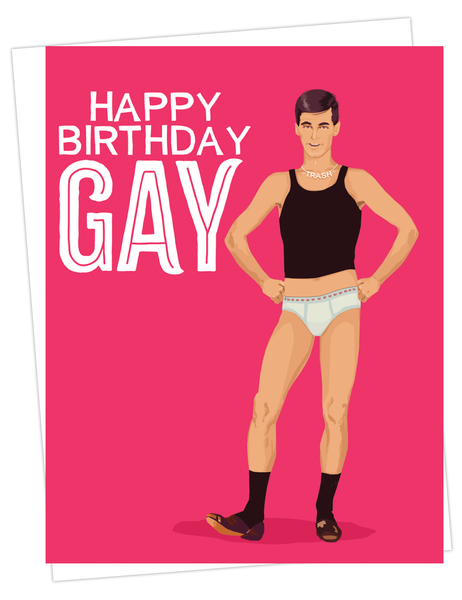 Happy Birthday Gay - Greeting Card