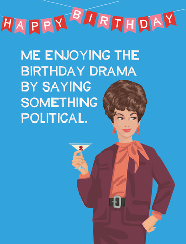 Political Birthday - Greeting Card