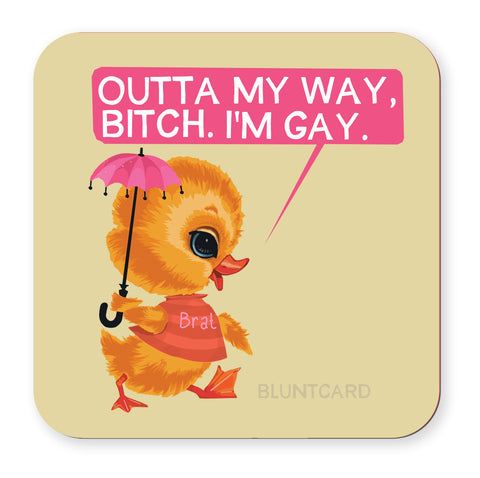 Coaster- Outta my way!
