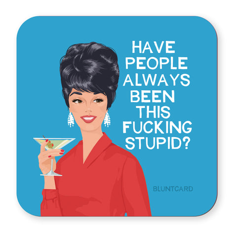 Coaster- Stupid