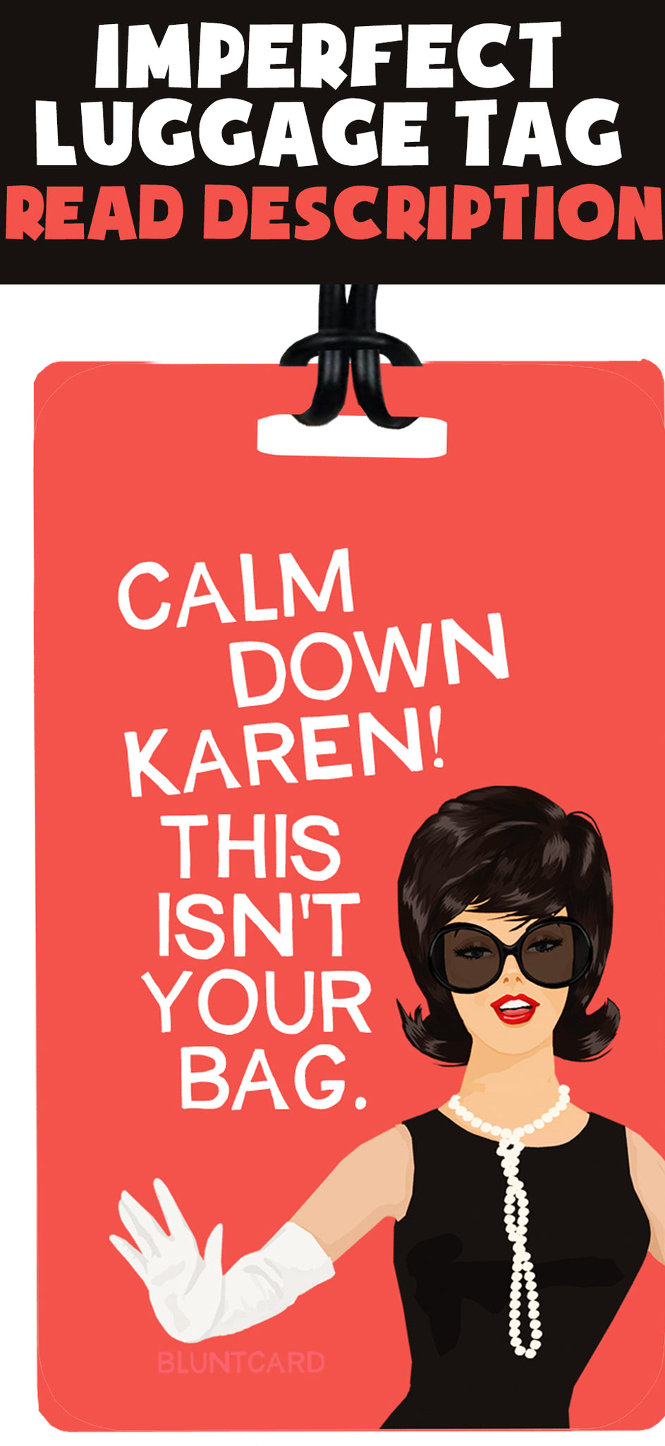 Imperfect Luggage Tag - Calm down Karen