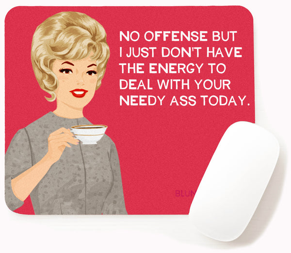 Needy-Mouse Pad