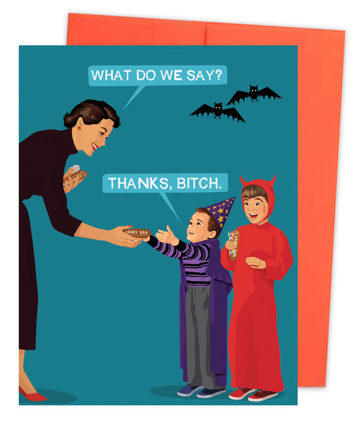 Thanks, bitch!