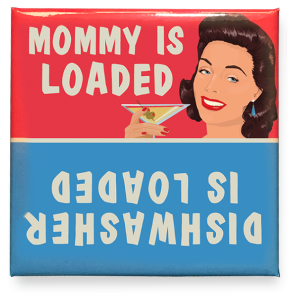 Magnet - Mommy is Loaded